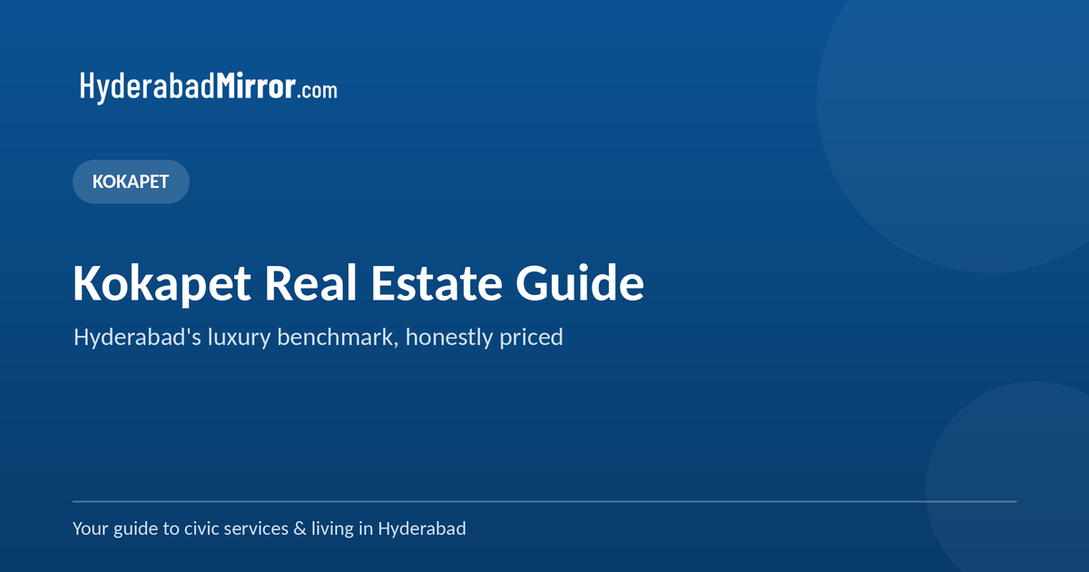 Kokapet Flat, plots for sale, villas for sale - real eastate guide